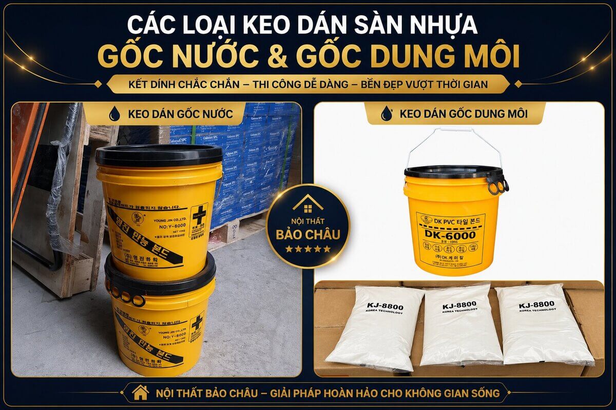 Các loại keo dán sàn nhựa gốc nước và gốc dung môi