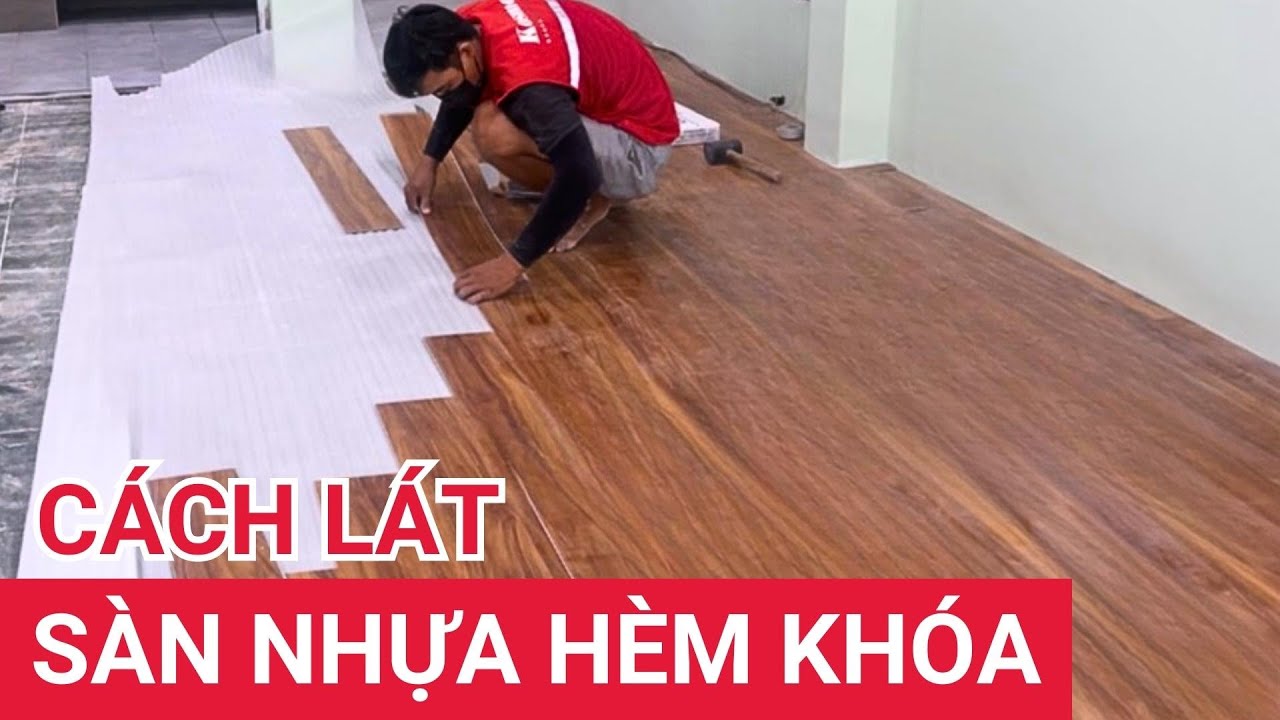Lắp đặt sàn vinyl hèm khóa