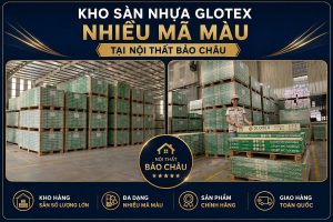 Showroom sàn nhựa Glotex nhiều mã màu tại Nội Thất Bảo Châu