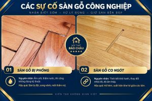 các sự cố sàn gỗ công nghiệp: phồng, hở hèm, kêu ọp ẹp