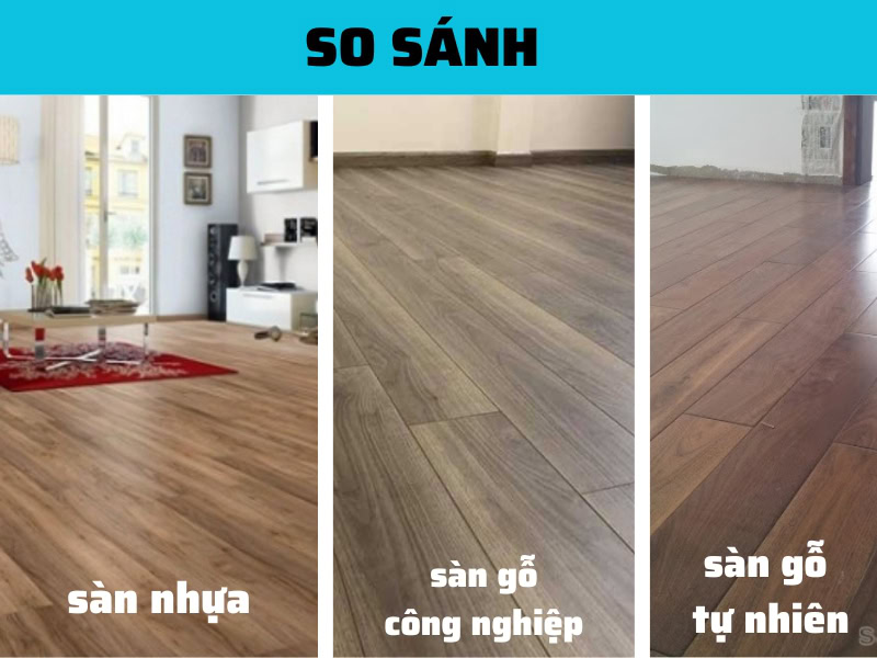 Sàn Nhựa Dán Keo so sánh các loại phổ biến
