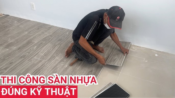 thi công sàn nhựa spc đúng kỹ thuật